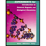 Introduction to General, Organic and Biological Chemistry, Experiments