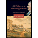 Failure of Founding Fathers  Jefferson, Marshall, and the Rise of Presidential Democracy