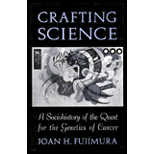 Crafting Science  A Sociohistory of the Quest for the Genetics of Cancer