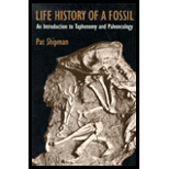 Life History of a Fossil  An Introduction to Taphonomy and Paleoecology