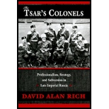 Tsars Colonels Professionalism, Strategy, and Subversion in Late Imperial Russia