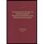 Clinicians Guide to Chemotherapy Pharmacokinetics and Pharmacodynamics