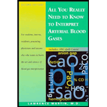 All You Really Need to Know to Interpret Arterial Blood Gases