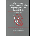Grossmans Cardiac Catheterization, Angiography, and Intervention, 7th Edition