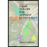 Game Theory for Applied Economists 92 Edition, by Robert Gibbons - ISBN 9780691003955