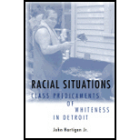 Racial Situations  Class Predicaments of Whiteness in Detroit