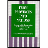 From Provinces into Nations  Demographic Integration in Western Europe, 1878 1960