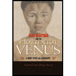 Sara Baartman and the Hottentot Venus A Ghost Story and a Biography