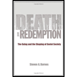 Death and Redemption The Gulag and the Shaping of Soviet Society