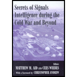 Secrets of Signals Intelligence During the Cold War And Beyond