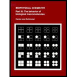 Biophysical Chemistry, Part III  The Behavior of Biological Macromolecules