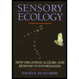 Sensory Ecology  How Organisms Acquire and Respond to Information