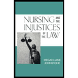 NURSING AND THE INJUSTICES OF THE LAW