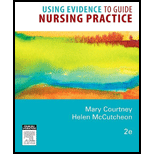 Using Evidence to Guide Nursing Practice