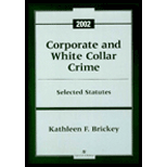 Corporate and White Collar Crime : 2002 Selected Statutes (Statutes Supplement) -  Kathleen Brickeys, Paperback