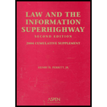 Law and Information Superhighway 2004 Supplement