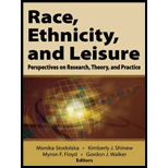 Race, Ethnicity, and Leisure Perspectives on Research, Theory, and Practice