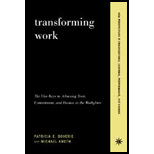 Transforming Work  Five Keys To Achieving Trust, Commitment, And Passion In The Workplace