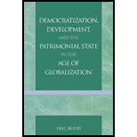 Democratization, Development, and the Patrimonial State in the Age of Globalization