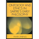 Ontology and Ethics in Sartres Early Philosophy