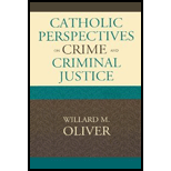 Catholic Perspectives on Crime and Criminal Justice