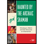 Haunted by the Archaic Shaman