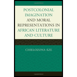 Postcolonial Imaginations and Moral Representations in African Literature and Culture