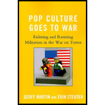 Pop Culture Goes to War Enlisting and Resisting Militarism in the War on Terror