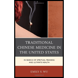 Traditional Chinese Medicine in the United States In Search of Spiritual Meaning and Ultimate Health