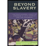 Beyond Slavery  Multilayered Legacy of Africans in Latin American And the Caribbean