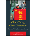 China Today, China Tomorrow Domestic Politics, Economy, and Society