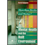 Mental Health and the Planned Environment  More than Bricks and Mortar?