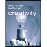 How to Be a Better Creative Thinker