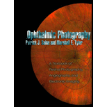 Ophthalmic Photography  A Textbook of Retinal Photography, Angiography, and Electronic Imaging