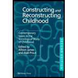 Constructing and Reconstructing Childhood  Contemporary Issues in the Sociological Study of Childhood