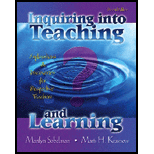 Inquiring Into Teaching And Learning  Explorations And Discoveries For Prospective Teachers