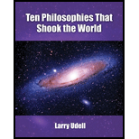 Ten Philosophies That Shook the World