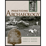 Practicing Archaeology  Training Manual for Cultural Resources Archaeology