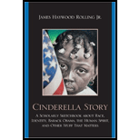 Cinderella Story A Scholarly Sketchbook about Race, Identity, Barack Obama, the Human Spirit, and Other Stuff That Matters