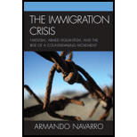 Immigration Crisis Nativism, Armed Vigilantism, and the Rise of a Countervailing Movement