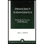 Democracy Is Dangerous