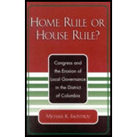 Home Rule or House Rule?  Congress and the Erosion of Local Governance in the District of Columbia