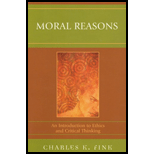 Moral Reasons Introduction to Ethics and Critical Thinking