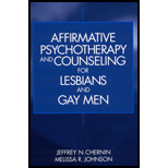 Affirmative Psychotherapy and Counseling for Lesbians and Gay Men