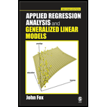 Applied Regression Analysis and Generalized Linear Models