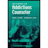 Becoming an Addictions Counselor  A Comprehensive Text