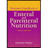 Dietitians Handbook Of Enteral And Parenteral Nutrition