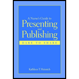 Nurses Guide to Publishing and Presenting