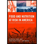 Food and Nutrition at Risk in America Food Insecurity, Biotechnology, Food Safety and Bioterrorism