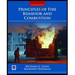 Principles of Fire Behavior and Combustion   Text Only 4TH 15 Edition, by Richard G Gann and Raymond Friedman - ISBN 9780763757175